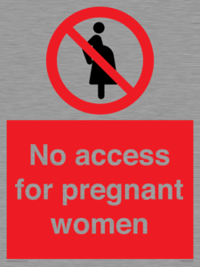 No access for pregnant women