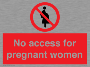 No access for pregnant women