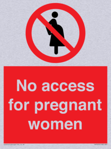 No access for pregnant women