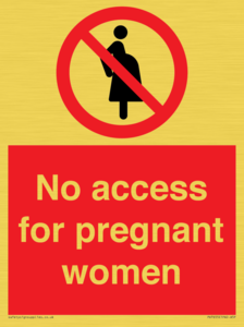 No access for pregnant women