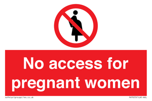 No access for pregnant women