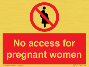 No access for pregnant women