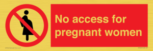 No access for pregnant women