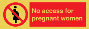 No access for pregnant women