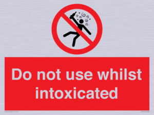 Do not use whilst intoxicated