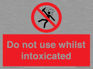 Do not use whilst intoxicated