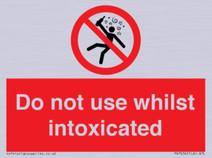 Do not use whilst intoxicated