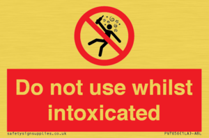 Do not use whilst intoxicated