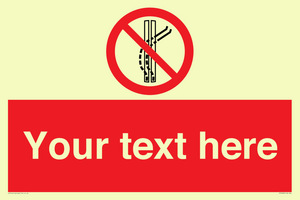 Custom prohibition Do not leave the tow track