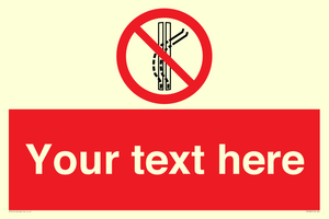 Custom prohibition Do not leave the tow track