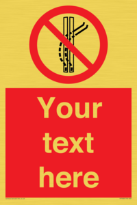 Custom prohibition Do not leave the tow track