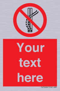 Custom prohibition Do not leave the tow track