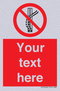 Custom prohibition Do not leave the tow track