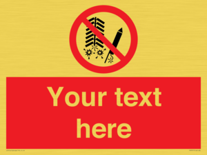 Custom prohibition Do not set off fireworks