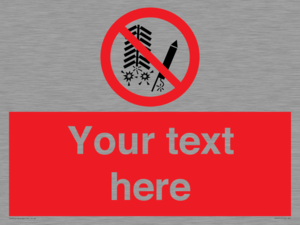 Custom prohibition Do not set off fireworks
