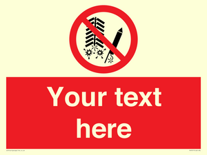 Custom prohibition Do not set off fireworks