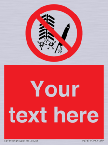 Custom prohibition Do not set off fireworks