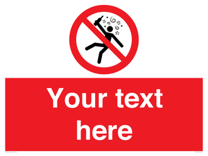 Custom prohibition Not for people in the state of intoxication