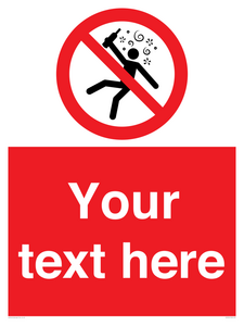 Custom prohibition Not for people in the state of intoxication