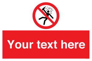 Custom prohibition Not for people in the state of intoxication