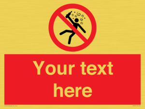 Custom prohibition Not for people in the state of intoxication