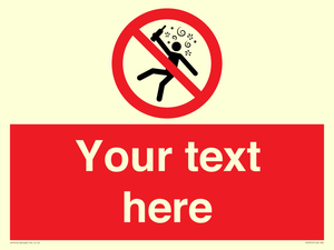 Custom prohibition Not for people in the state of intoxication