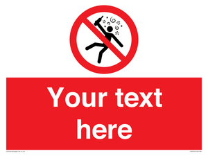 Custom prohibition Not for people in the state of intoxication