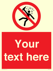 Custom prohibition Not for people in the state of intoxication