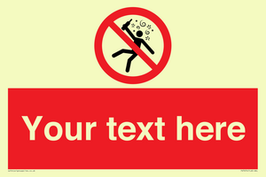 Custom prohibition Not for people in the state of intoxication