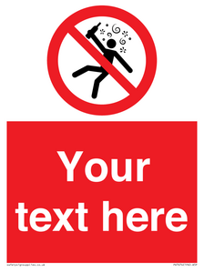 Custom prohibition Not for people in the state of intoxication