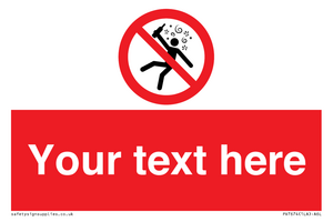 Custom prohibition Not for people in the state of intoxication