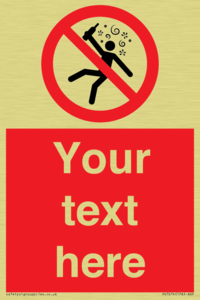 Custom prohibition Not for people in the state of intoxication