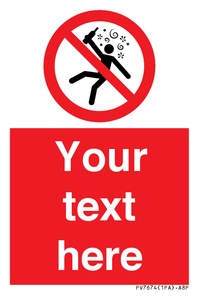 Custom prohibition Not for people in the state of intoxication