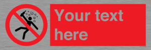 Custom prohibition Not for people in the state of intoxication