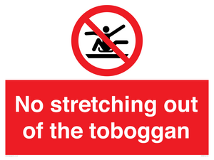 No stretching out of the toboggan