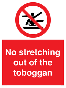 No stretching out of the toboggan