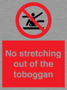 No stretching out of the toboggan