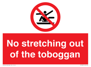 No stretching out of the toboggan