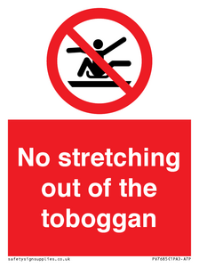 No stretching out of the toboggan