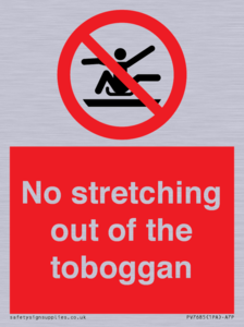 No stretching out of the toboggan