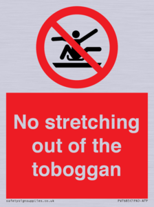 No stretching out of the toboggan