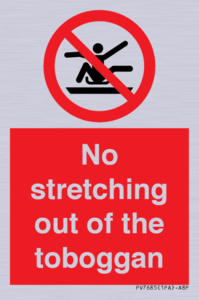 No stretching out of the toboggan