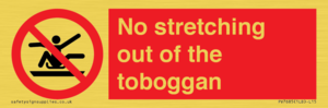 No stretching out of the toboggan