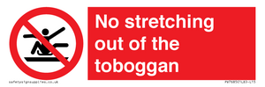 No stretching out of the toboggan
