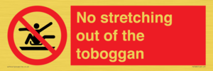 No stretching out of the toboggan