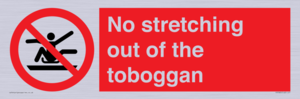 No stretching out of the toboggan
