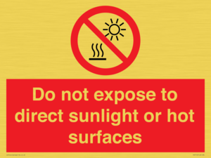 Do not expose to direct sunlight or hot surfaces