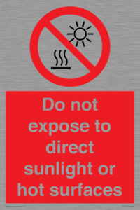 Do not expose to direct sunlight or hot surfaces