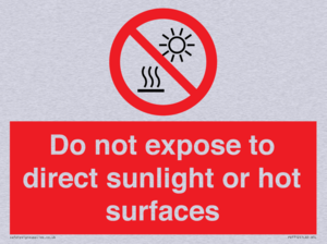 Do not expose to direct sunlight or hot surfaces