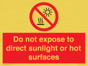 Do not expose to direct sunlight or hot surfaces